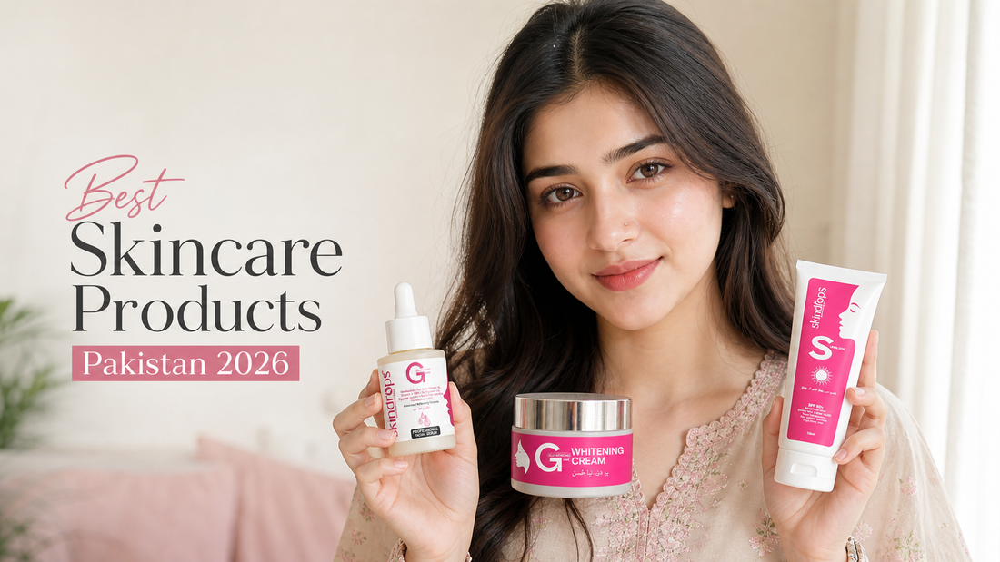 Best Skincare Products in Pakistan 2026 (Complete Glow Guide)