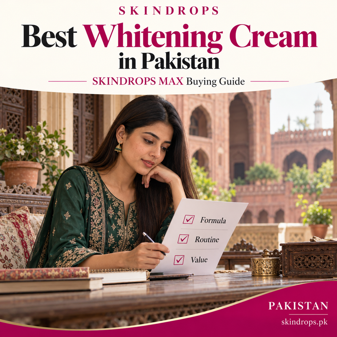 best whitening cream in pakistan: SKINDROPS MAX Buying Guide — SKINDROPS skincare guide in Pakistan
