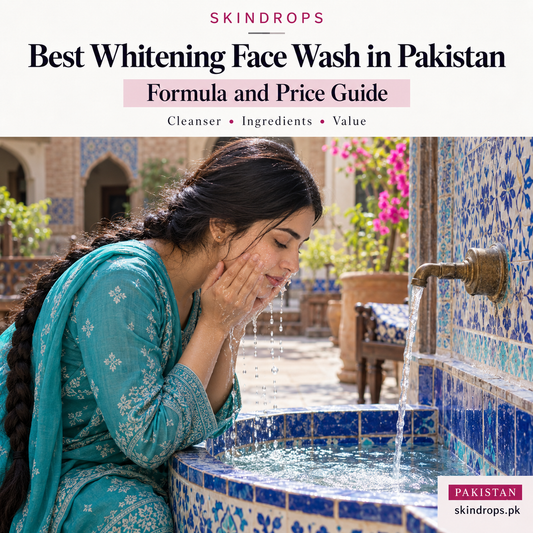 best whitening face wash in pakistan: Formula and Price Guide — SKINDROPS skincare guide in Pakistan