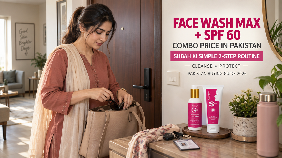 Glutathione Face Wash + SPF 60 Sunblock Combo Price in Pakistan 2026 – SKINDROPS Buying Guide