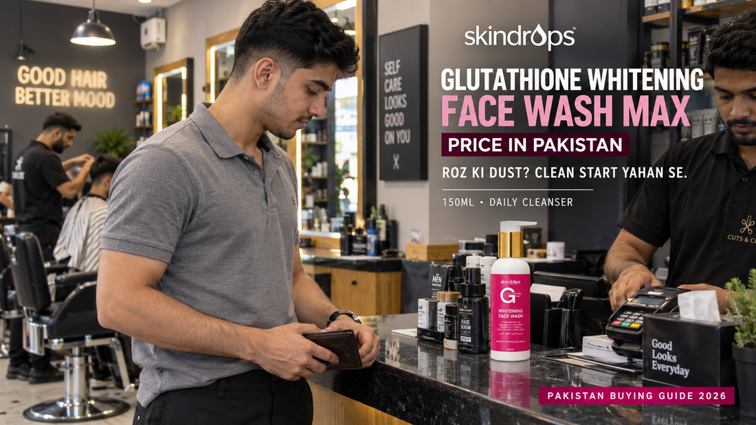 Glutathione Whitening Face Wash MAX Price in Pakistan 2026 – SKINDROPS Buying Guide