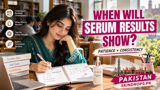 How Long Should You Try a Brightening Serum in Pakistan?