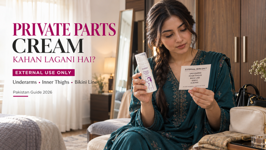 Private Parts Lightening Cream Kahan Kahan Laga Sakte Hain? Pakistan 2026
