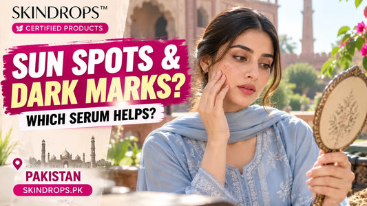 Which Serum Helps Sun Spots and Dark Marks in Pakistan?