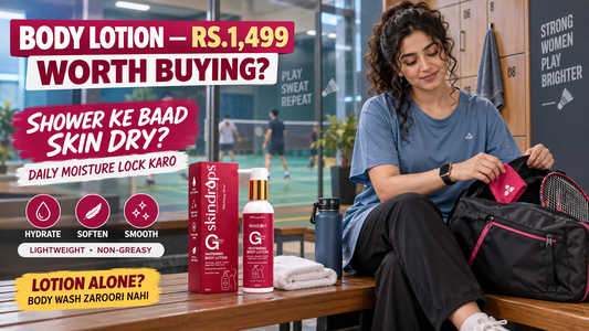 SKINDROPS Glutathione Body Lotion Price in Pakistan – Is Rs.1,499 Worth Buying?