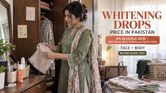 Whitening Drops Price in Pakistan 2026 – Glycolic Acid 6% Face & Body Buying Guide